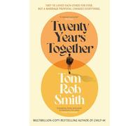Twenty Years Together – Histoire d'amour de l'auteur multi-millionnaire, pour fans de David Nicholls