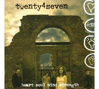 Twenty4seven - Heart Soul Mind Strength