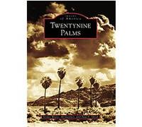 Twentynine Palms, Images of America Series Al Gartner, Paul F. Smith, Vickie Waite (Auteur)
