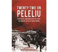TwentyTwo on Peleliu by Peter Margaritis George Peto, Peter Margaritis (Auteur)