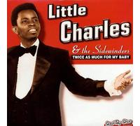 Little Charles & Sidewind - Twice As Much for My Baby