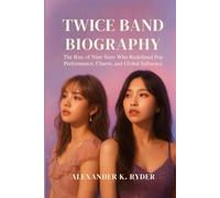 TWICE BAND BIOGRAPHY: The Rise of Nine stars who Redefined pop performance, charm and global influence
