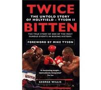 Twice Bitten by George Willis Willis, George (Auteur)