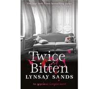 Twice Bitten by Lynsay Sands Inconnu (Auteur)