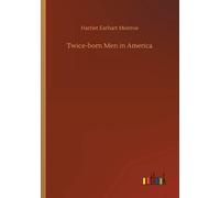 Twice-Born Men In America