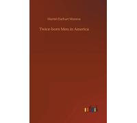 Twice-Born Men In America