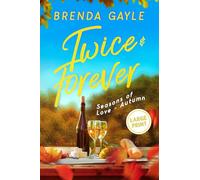 Twice & Forever: Seasons of Love - Autumn: Large Print
