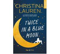 Twice in a blue moon - poche - Christina Lauren - Hugo Poche - Poche - Roman
