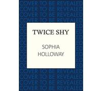 Twice Shy: The must-read new enemies-to-lovers Regency romance from the author of Kingscastle