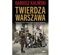 Twierdza Warszawa - Dariusz Kaliński (Buch auf Polnisch)
