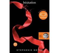 Twilight 3 - Hésitation Stephenie Meyer (Auteur), Maia Baran (Lu par), Philippe Allard (Lu par), Luc Rigoureau (Traduction)