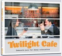 Twilight Cafe - Smooth Jazz pour une détente profonde CD