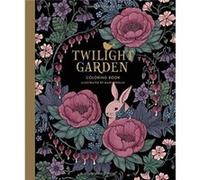 Twilight Garden Coloring Book by Maria Trolle Maria Trolle (Auteur)