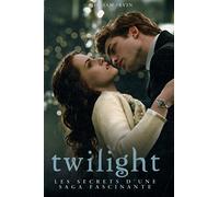 Twilight: Les secrets d'une saga fascinante
