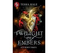 Twilight of Embers - Sturmfunken Spicy Urban Romantasy / Reverse Harem / Drachenwandler / Academy Romance