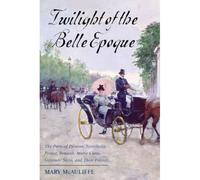 Twilight Of The Belle Epoque