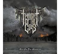 Twilight of the Gods - Fire on The Mountain [Import]