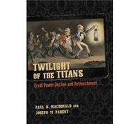 Twilight of the Titans by Joseph M. Parent Paul K Macdonald, Joseph M Parent (Auteur)