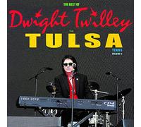 Twilley, Dwight - BEST OF DWIGHT TWILLEY THE TULSA YEARS 1999-2016: VOL 1