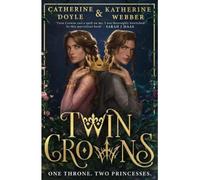 Twin crowns - Catherine Doyle - Electric Monkey - Poche - Roman