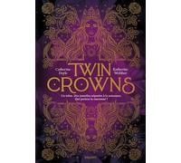 Twin Crowns, Tome 01: Twin Crowns