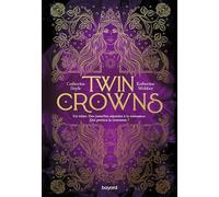 Twin Crowns, Tome 01: Twin Crowns