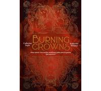 Twin Crowns - Tome 3 - Burning Crowns