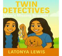 Twin Detectives: Mom’s Missing Bracelet
