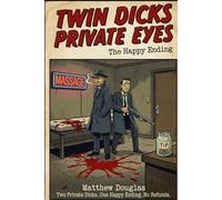 Twin Dicks Private Eyes: The Happy Ending