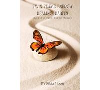 Twin Flame Energy Healing Habits: How To Find Inner Union