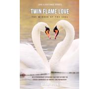 Twin Flame Love: The Mirror of the Soul