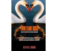 Twin Flame Oasis: Your Haven for Spiritual Love and Personal Transformation