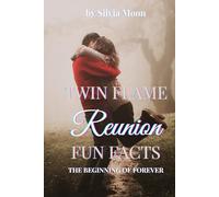 Twin Flame Reunion Fun Facts: The Beginning of Happy Forevers