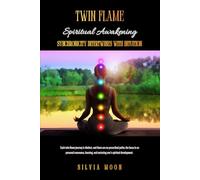 Twin Flame Spiritual Awakening: Synchronicity Intertwines With Intuition