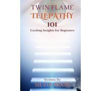 Twin Flame Telepathy 101: Exciting Insights for Beginners
