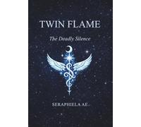TWIN FLAME: The Deadly Silence