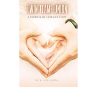 Twin Flame Union: A Journey of Love and Light