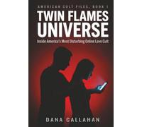 Twin Flames Universe: Inside America's Most Disturbing Online Love Cult