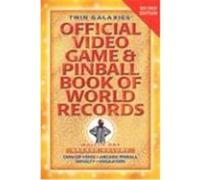 Twin Galaxies' Official Video Game & Pinball Book of World Records; Arcade Volume, Second Edition Day, Walter (Auteur)