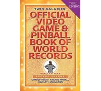 Twin Galaxies' Official Video Game & Pinball Book Of World Records; Arcade Volume, Third Edition