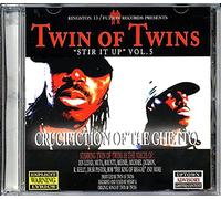 Twin of Twins - Crucifiction of The Ghetto: Stir It Up 5