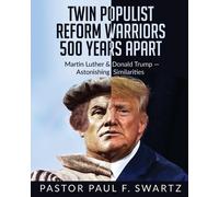 Twin Populist Reform Warriors 500 Years Apart