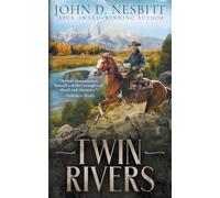 Twin Rivers: A Classic Western Adventure