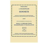 Twin Spin - 17 Shakespeare Sonnets Radically Translated And Back-Translated By Ulrike Draesner And Tom Cheesman