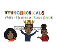 #TwinChronicals Presents: When a Prince Speaks