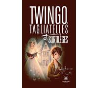 Twingo, Tagliatelles et Sortilèges - Ludovic J. L. M - Le Lys Bleu - broché - Roman