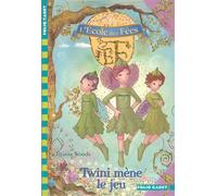 L'École des Fées - 13. Twini mène le jeu - Folio Cadet - Dès 8 ans