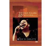 Twinkie Clark & Friends: Live in Charlotte