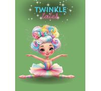 Twinkle Ballet Dreams: A Notebook for Little Stars: Inspiring Creativity with a Ballet-Inspired Design