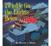 Twinkle Go The Lights Below
